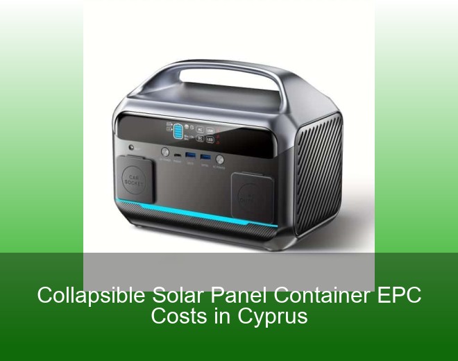 Collapsible Solar Panel Container EPC Costs in Cyprus